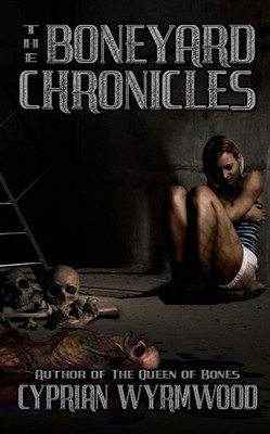 The Boneyard Chronicles