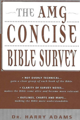 The Amg Concise Bible Survey