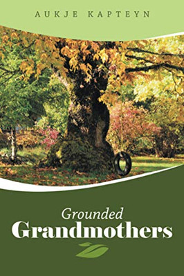 Grounded Grandmothers - Paperback