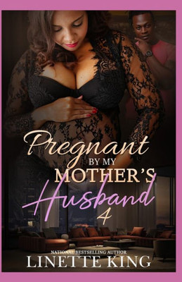 Pregnant By My Mother'S Husband 4