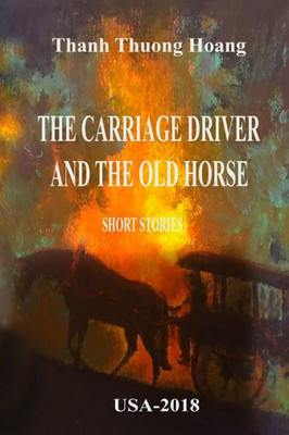 The Carriage Driver And The Old Horse