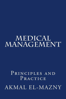 Medical Management : Principles And Practice