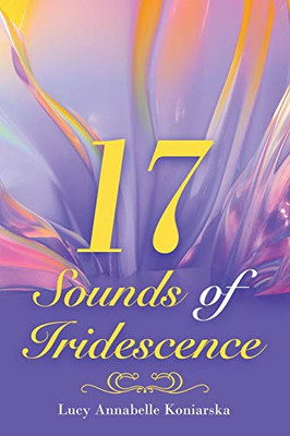 17 Sounds of Iridescence