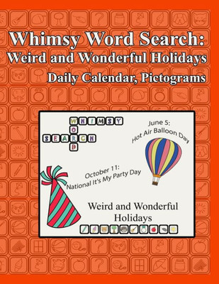 Whimsy Word Search : Weird And Wonderful Holidays, Pictograms