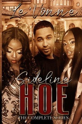 Sideline Hoe : The Complete Series