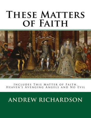 These Matters Of Faith : Books 1 To 3 Of The Series