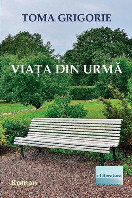 Viata Din Urma : Roman