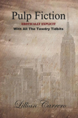 Pulp Fiction : Erotically Explicit With All The Tawdry Tidbits