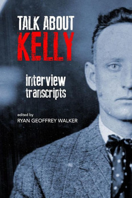 Talk About Kelly : Interview Transcripts