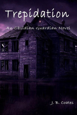 Trepidation : An Obsidian Guardian Novel