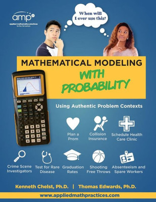 Mathematical Modeling With Probability : Using Authentic Problem Contexts