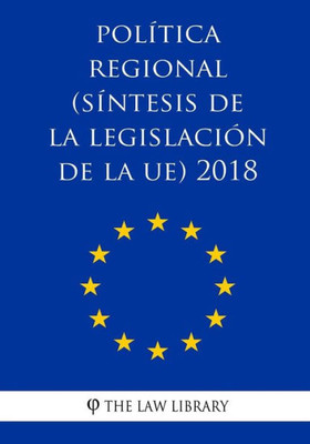 Poltica Regional Sntesis De La Legislacin De La Ue 2018