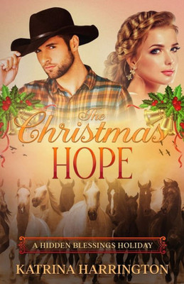 The Christmas Hope : A Hidden Blessings Holiday