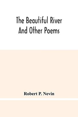 The Beautiful River And Other Poems