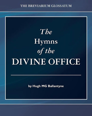 The Hymns Of The Divine Office