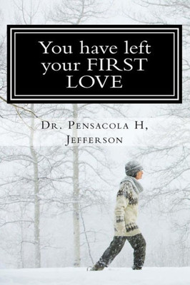 You Have Left Your First Love