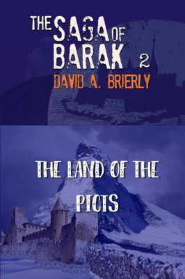 Saga Of Barak : Land Of The Picts