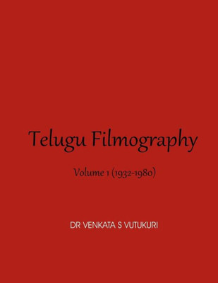 Telugu Filmography Volume 1 (1932-1980)