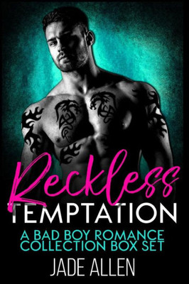 Reckless Temptation : A Bad Boy Romance Collection