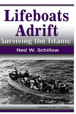 Lifeboats Adrift : Surviving The Titanic