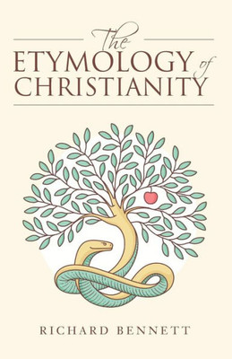 The Etymology Of Christianity