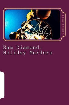 Sam Diamond : Holiday Murders