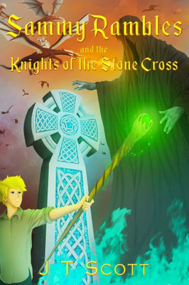 Sammy Rambles And The Knights Of The Stone Cross