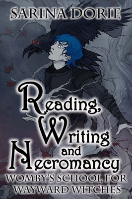 Reading, Writing And Necromancy : A Cozy Witch Mystery
