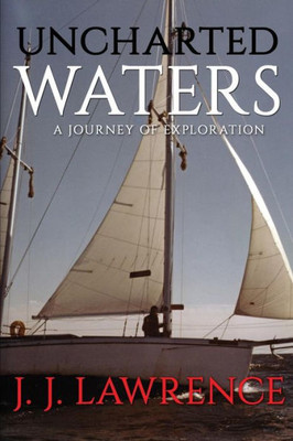 Uncharted Waters : A Journey Of Exploration