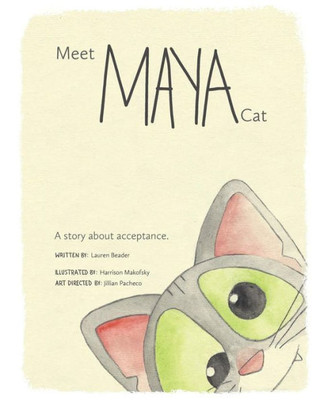 Meet Maya Cat : A Story About Acceptance
