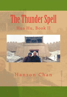 The Thunder Spell : Hua Hu, Book Ii