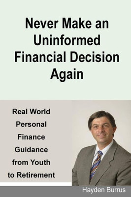 Never Make An Uninformed Financial Decision Again