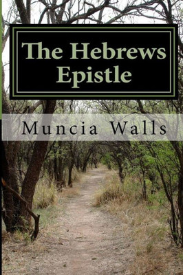 The Hebrews Epistle