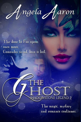 The Ghost~Shadowstone Legend