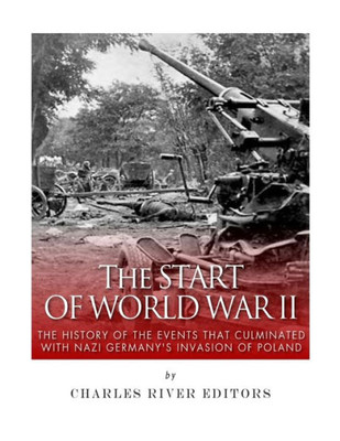 The Start Of World War Ii In The Pacific Theater : The History Of The Attack On Pearl Harbor, The Doolittle Raid, And The Philippines Campaign Of 1941-42