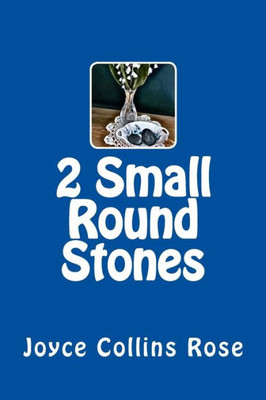 Two Small Round Stones