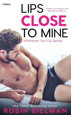 Lips Close To Mine