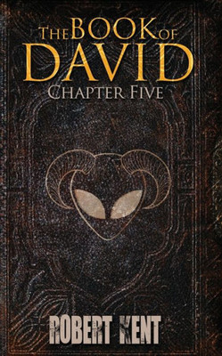 The Book Of David : Chapter Five