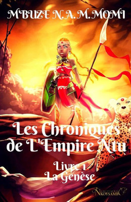 Les Chroniques De L'Empire Ntu: Livre 1 : La Genèse