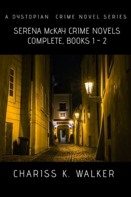 Serena Mckay Crime Novels Complete