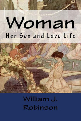 Woman : Her Sex And Love Life