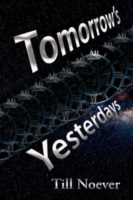 Tomorrow'S Yesterdays