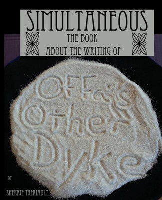 Simultaneous : The Writing Of Offa'S Other Dyke
