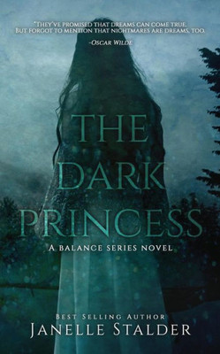 The Dark Princess : A Balance Series Novel