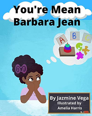 You're Mean Barbara Jean