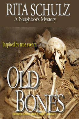 Old Bones A Neighbor'S Mystery