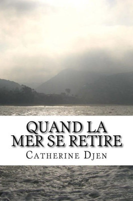 Quand La Mer Se Retire