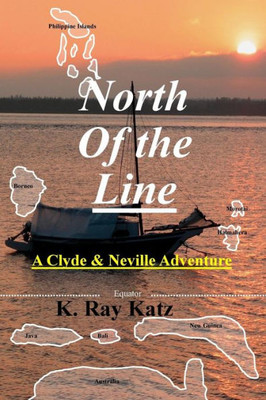 North Of The Line : A Neville And Clyde Adventure