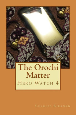 The Orochi Matter : Hero Watch 4