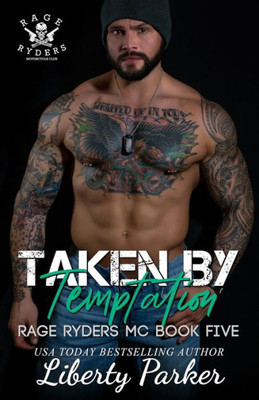 Taken By Temptation : Rage Ryders Mc